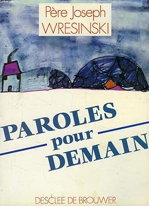 Image du vendeur pour PAROLES POUR DEMAIN mis en vente par Le-Livre