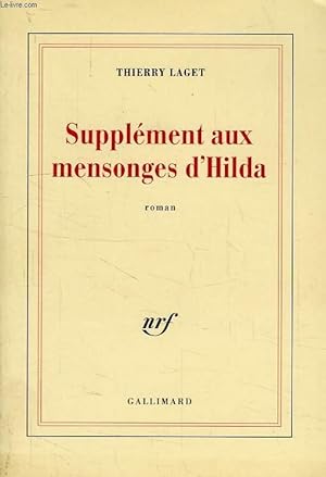 Image du vendeur pour SUPPLEMENT AUX MENSONGES D'HILDA mis en vente par Le-Livre