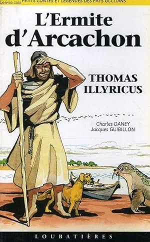 Seller image for L'ERMITE D'ARCACHON, THOMAS ILLYRICUS for sale by Le-Livre