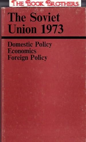 Seller image for The Soviet Union : Domestic Policy, Economics, Foreign Policy for sale by THE BOOK BROTHERS