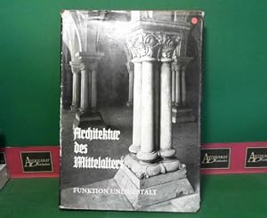 Seller image for Architektur des Mittelalters - Funktion und Gestalt. for sale by Antiquariat Deinbacher