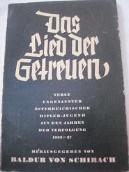 Bild des Verkufers fr Das Lied der Getreuen Verse ungenannter stererreichischer Hitler-Jugend aus den Jahren der Verfolgung zum Verkauf von Alte Bcherwelt