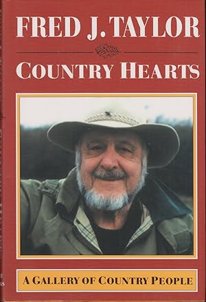 Seller image for COUNTRY HEARTS: A GALLERY OF COUNTRY PEOPLE. By Fred J. Taylor. for sale by Coch-y-Bonddu Books Ltd