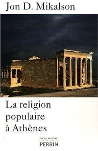 LA RELIGION POPULAIRE A ATHENES