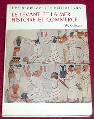 Bild des Verkufers fr LE LEVANT ET LA MER - Histoire et commerce zum Verkauf von LE BOUQUINISTE