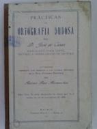 Imagen del vendedor de Prcticas de ortografa dudosa. Manuscrito para copia, dictado y primer grado de lectura a la venta por Librera Ofisierra