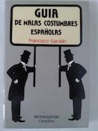Imagen del vendedor de Gua de malas costumbres espaolas a la venta por Librera Ofisierra