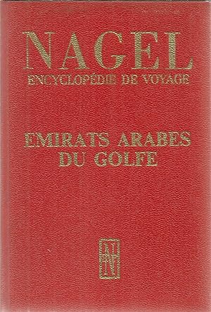 Nagel - Encyclopédie de Voyage - Emirats Arabes du Golfe