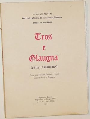 Seller image for Tros e Glaugna (pieces et morceaux) for sale by Domifasol
