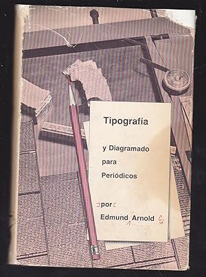 TIPOGRAFIA Y DIAGRAMADO PARA PERIODICOS 1ªEDICION