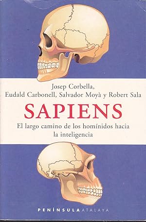 Seller image for SAPIENS El largo camino de los homnidos hacia la inteligencia 2EDICION colecc Atalaya for sale by CALLE 59  Libros