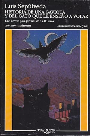 Immagine del venditore per HISTORIA DE UNA GAVIOTA Y DEL GATO QUE LE ENSEO A VOLAR Una novela para jvenes de 8 a 88 aos -Colecc Andanzas venduto da CALLE 59  Libros