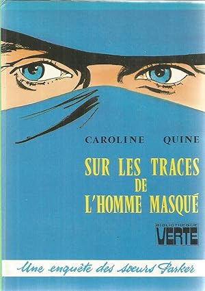 Sur les traces de l'homme masqué