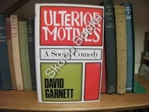 Seller image for Ulterior Motives: A Social Comedy for sale by PsychoBabel & Skoob Books