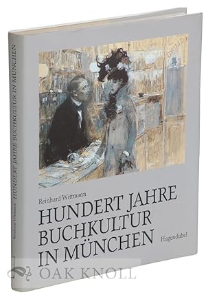 Seller image for HUNDERT JAHRE BUCHKULTUR IN MNCHEN for sale by Oak Knoll Books, ABAA, ILAB