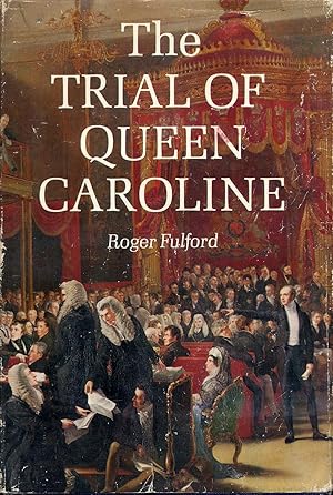 Bild des Verkufers fr The Trial of Queen Caroline zum Verkauf von Between the Covers-Rare Books, Inc. ABAA