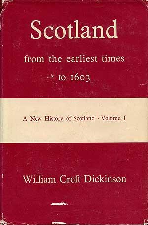 Bild des Verkufers fr Scotland: From the Earliest Times to 1603. A New History of Scotland Volume I. zum Verkauf von Between the Covers-Rare Books, Inc. ABAA