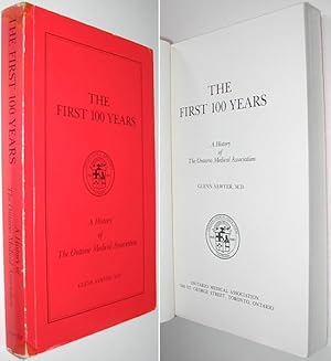 The First 100 Years : A History of the Ontario Medical Association