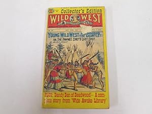 Bild des Verkufers fr Young Wild West Running the Gauntlet plus Dandy Dan of Deadwood and his Big Bonanza zum Verkauf von Goldstone Rare Books