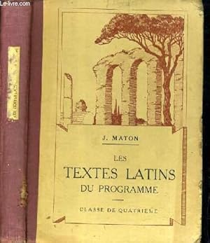 Seller image for LES TEXTES LATINS DU PROGRAMME - CLASSES DE 4me / TEXTE EXCLUSIVEMENT EN LATIN. for sale by Le-Livre