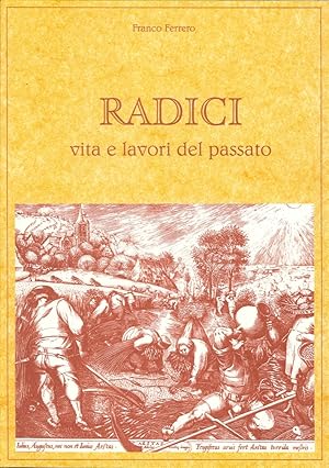Imagen del vendedor de Radici. Vita e Lavori del Passato a la venta por Libro Co. Italia Srl