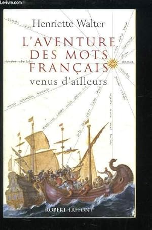 Image du vendeur pour L'aventure des mots franais venus d'ailleurs mis en vente par Le-Livre