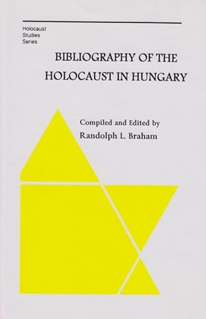 Image du vendeur pour BIBLIOGRAPHY OF THE HOLOCAUST IN HUNGARY mis en vente par Dan Wyman Books, LLC