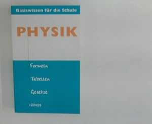 Bild des Verkufers fr Physik - Formeln, Tabellen, Gesetze : Basiswissen fr die Schule zum Verkauf von ANTIQUARIAT FRDEBUCH Inh.Michael Simon