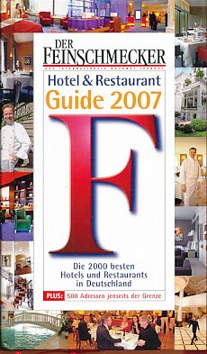 Bild des Verkufers fr Der Feinschmecker Hotel & Restaurant Guide 2007. zum Verkauf von Fundus-Online GbR Borkert Schwarz Zerfa