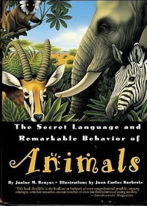 The Secret Language and Remarkable Behavior of Animals.