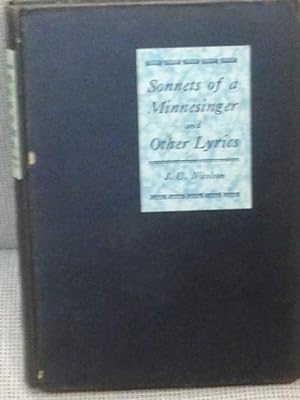 Seller image for Sonnets of a Minnesinger and Other Lyrics for sale by My Book Heaven