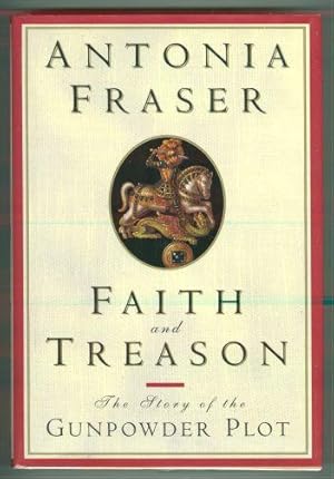 Seller image for FAITH AND TREASON. THE STORY OF THE GUNPOWDER PLOT for sale by REVERE BOOKS, abaa/ilab & ioba