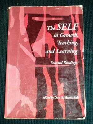 Imagen del vendedor de SELF in Growth, Teaching, and Learning, The a la venta por Lotzabooks