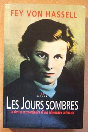 Seller image for Les Jours sombres. Le destin extraordinaire d'une Allemande antinazie. for sale by Domifasol