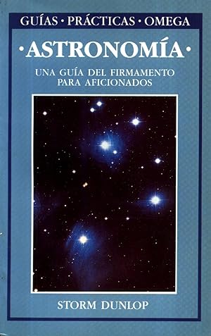 Seller image for Astronoma : Una Gua Del Firmamento para Aficionados for sale by Livro Ibero Americano Ltda
