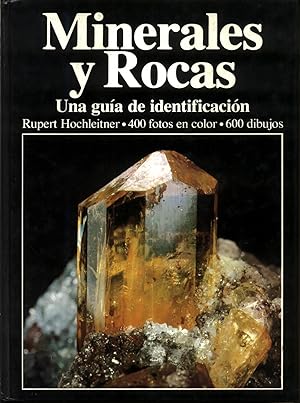 Minerales y Rocas : Una Guia de Identificacion