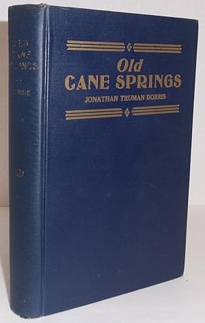 Seller image for Old Cane Springs a story of the war between the States in Madison County, Kentucky for sale by Philosopher's Stone Books