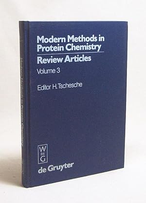 Image du vendeur pour Modern methods in protein chemistry. Volume 3 : Review Articles / Harald Tschesche mis en vente par Versandantiquariat Buchegger