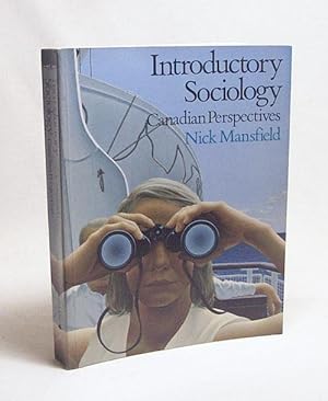 Image du vendeur pour Introductory sociology; Canadian perspectives / Nick Mansfield mis en vente par Versandantiquariat Buchegger