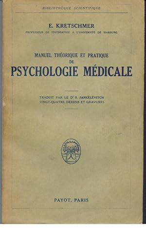 MANUEL THÉORIQUE ET PRATIQUE DE PSYCHOLOGIE MÉDICALE