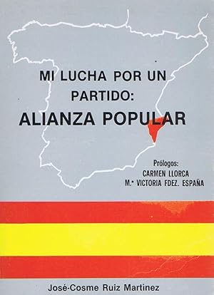 MI LUCHA POR UN PARTIDO: ALIANZA POPULAR