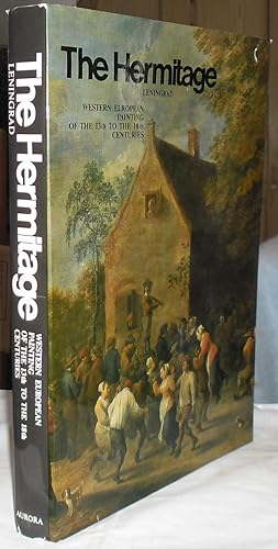 Immagine del venditore per The Hermitage leningrad: Western European Painting of the 13th to the 18th Centuries venduto da Besleys Books  PBFA