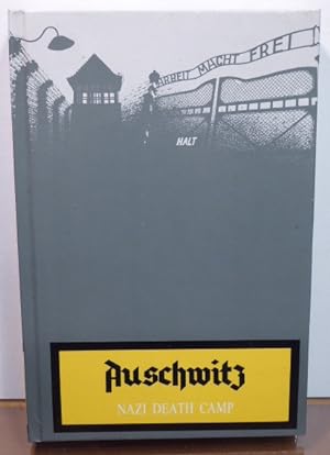 Seller image for AUSCHWITZ: NAZI DEATH CAMP for sale by RON RAMSWICK BOOKS, IOBA