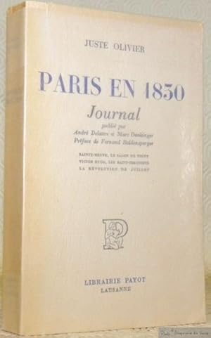 Bild des Verkufers fr Paris en 1830. Journal publi par Andr Delattre et Marc Denkinger. Prface de Fernand Baldensperger. Sainte-Beuve, le Salon de Vigny, Victor Hugo, les Saints-Simoniens, la Rvolution de Juillet. zum Verkauf von Bouquinerie du Varis