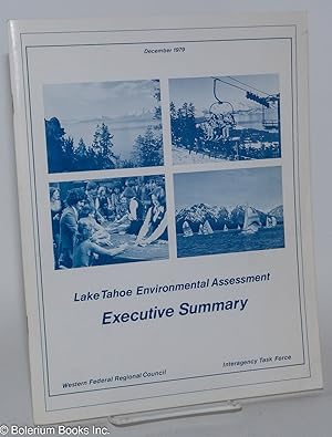 Lake Tahoe Environmental Assessment; executive summary, December 1979