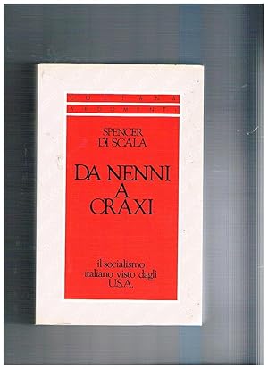 Immagine del venditore per Da Nenni a Craxi. Il socialismo italiano visto dagli U.S.A. venduto da Libreria Gull