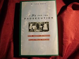 Seller image for A Fly for the Prosecution. How Insect Evidence Helps Solve Crimes. for sale by BookMine