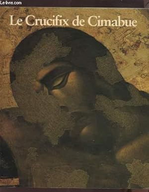 Bild des Verkufers fr LE CRUCIFIX DE CIMABUE zum Verkauf von Le-Livre