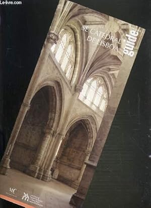 Seller image for GUIDE FRANCAIS SE CATEDRAL DE LISBOA. for sale by Le-Livre