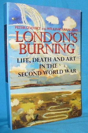Seller image for London's Burning : Life, Death and Art in the Second World War for sale by Alhambra Books